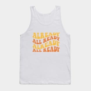 Already All Ready Matthew McConaughey Quote Retro Tank Top